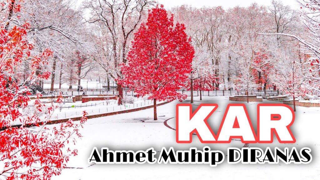 Kar – Ahmet Muhip Dıranas / Şiir