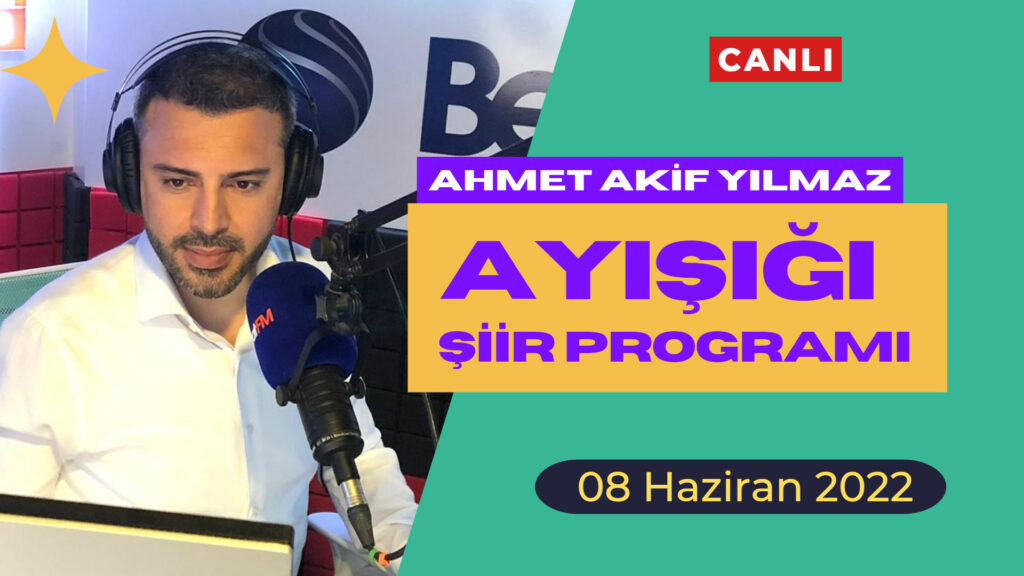 Ayışığı Şiir Programı – Canlı Yayın Performansı / 8 Haziran 2022