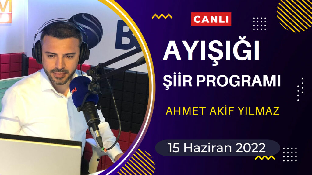 Ayışığı Şiir Programı – Canlı Yayın Performansı / 15 Haziran 2022