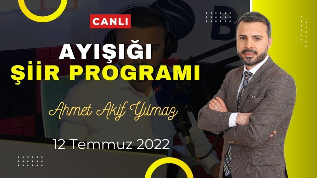 Ayışığı Şiirleri | Ahmet Akif Yılmaz – Kurban Bayramı Özel / 12 Temmuz 2022