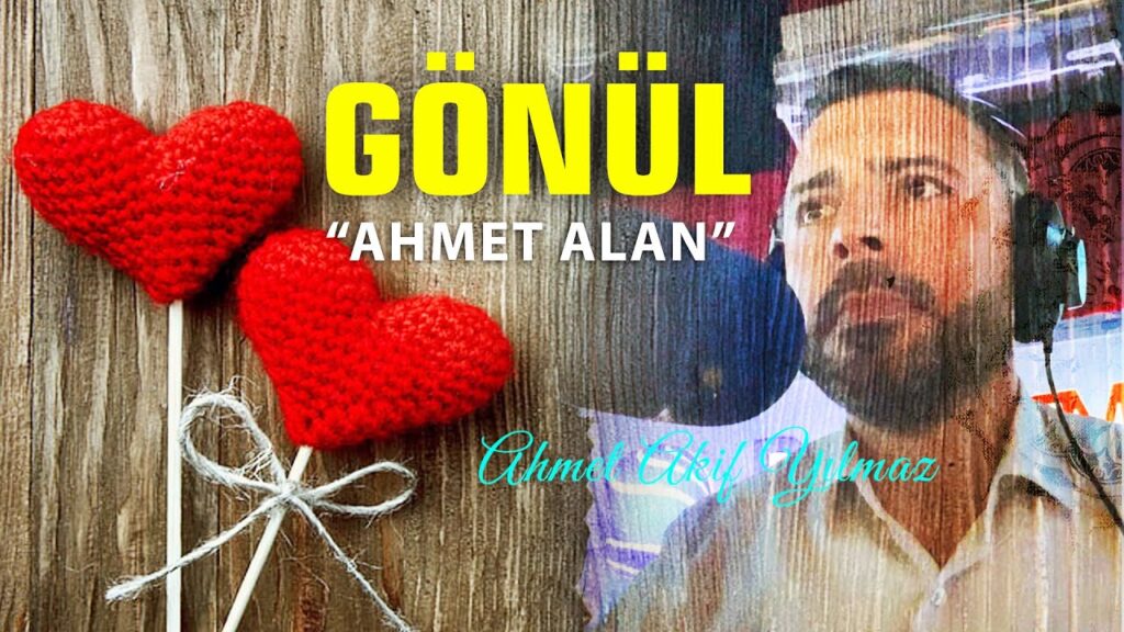 Gönül | Ahmet Alan / Şiir