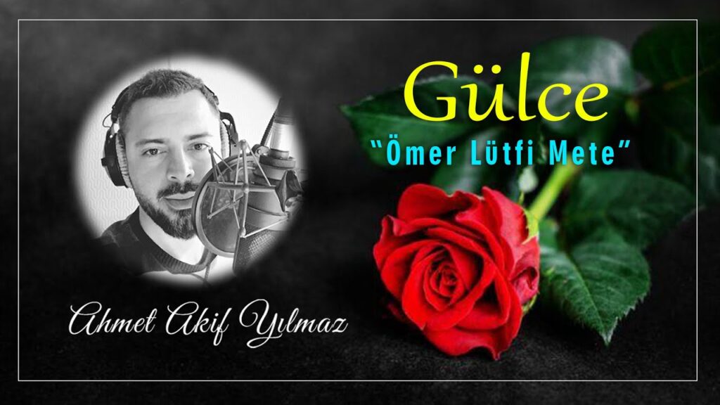 Gülce | Ömer Lütfi Mete / Şiir