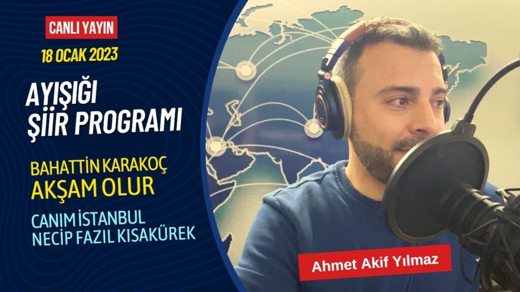 Akşam Olur | Bahaettin Karakoç – Canım İstanbul | Necip Fazıl Kısakürek