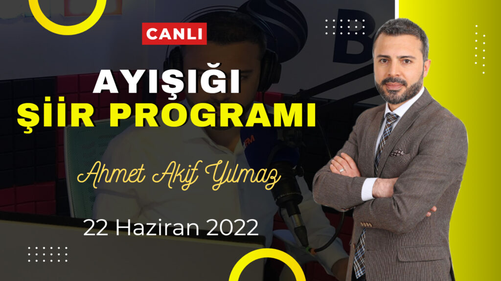 Ayışığı Şiir Programı – Canlı Yayın Performansı / 22 Haziran 2022